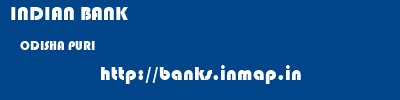 INDIAN BANK  ODISHA PURI    banks information 